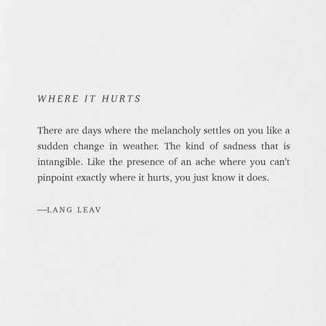 Melancholy Quotes Feelings, My Soul Hurts, Melancholy Quotes, Pretty Poetry, Poetry Photography, Lang Leav, Poem Quotes, A Poem, Nightingale