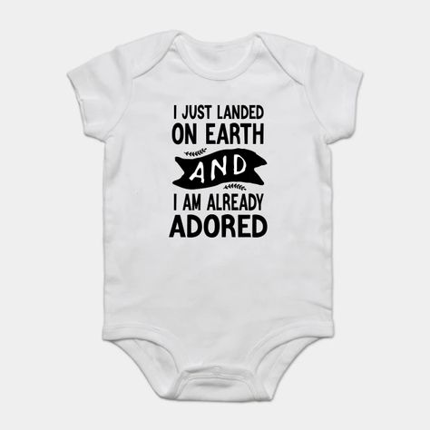 funny kids clothing & baby clothes for Newborn boys girls - Funny Kids Clothing - Onesie | TeePublic Newborn Baby Quotes, Clothes For Newborn, Funny Kids Clothes, Funny Baby Quotes, Be Good To Me, Baby Quotes, Newborn Boy, Newborn Outfits, Custom Baby