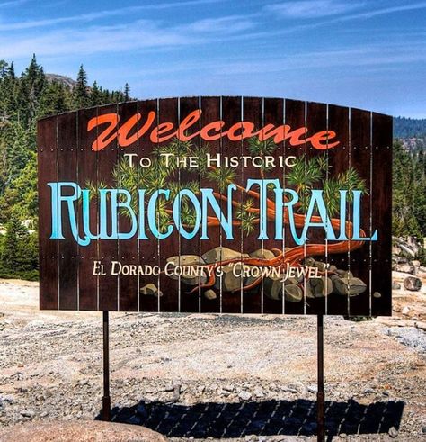 Historic Rubicon Trail ... New sign   2012. Hand crafted by Yellow Sail Designs. Fires Of Rubicon, American Discovery Trail, Rubicon Trail, Jeep Rubicon 2 Door, Jurassic World Dominion Jeep Gladiator, Jeep Trails, Trail Signs, Four Wheeling, Oregon Road Trip