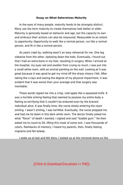 Sample Essay on the Topic:  Essay on What Determines Maturity,
Subject: Psychology, Essay Type: None, Word Count: 1500 | Visit our site to get full access to the essay document, or to Order a similar essay, plagiarism-free. Follow the link above. Psychology Essay, Word Count, Sample Essay, Normal Person, Study Tips, Psychology