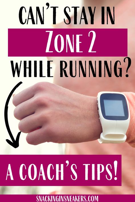 A female runner's wrist with a watch, with a text overlay that says Can't stay in zone 2 while running - a coach's tips. Zone Training, Zone 2 Running, Zone 2 Training, Zone 2 Cardio, Increase Running Pace, 50k Trail Run Training Plan, Lower Heart Rate, Running Schedule, Improving Running Speed