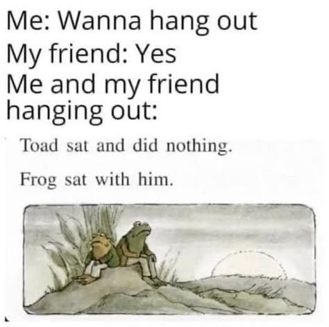 We have fun over here at Memebase. Uplifting Memes, Friends Hanging Out, Introvert Problems, Frog Sitting, Frog And Toad, Wholesome Memes, Internet Funny, Random Memes, Toad