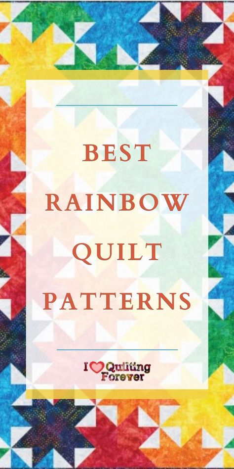 Best Rainbow Quilt Patterns Bright Color Quilt Patterns, Quilt Ideas For Beginners Free Pattern, Pride Quilt Ideas, Rainbow Log Cabin Quilt, Rainbow Patchwork Quilt, Quilting Free Patterns, Rainbow Quilt Patterns Free, Rainbow Quilt Block, Bright Quilts Ideas