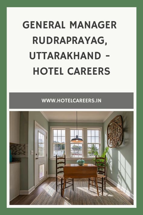 General Manager Rudraprayag, Uttarakhand - Hotel Careers Hotel Jobs, Hotel Chain, General Manager, New Challenge, Hospitality Industry, West Bengal, Udaipur, Job Seeker, Job Opportunities