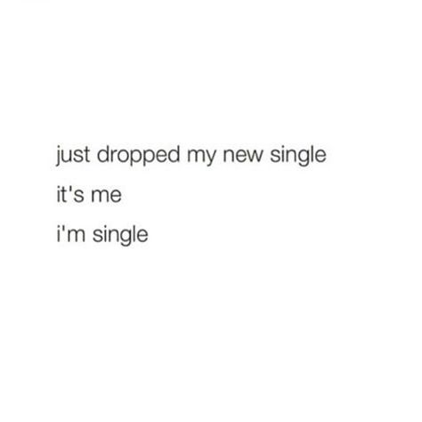 I’m Not Single I’m Not Taken, Sassy Single Quotes Funny Hilarious, Single Post For Instagram, I’m Single Quotes, I'm Single Quotes, Single Captions, Sassy Single Quotes, Happy Single Quotes, Single Life Aesthetic