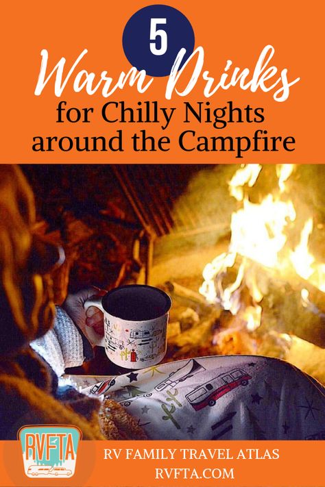 5 Warm Drinks for Chilly Nights around the Campfire Camping Drinks Alcohol, Campfire Drinks, Hot Alcoholic Drinks, Rv Camping Recipes, Camping Drinks, Pumpkin Pie Spice Mix, Outdoor Camping Kitchen, Spiced Wine, Peppermint Hot Chocolate