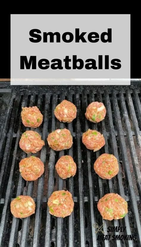 Meatballs On Smoker, Meatballs On The Smoker, Smoked Turkey Meatballs, Smoker Meatballs, Smoked Meatballs On Pellet Grill, Smoked Meatballs, Big Green Egg Smoker, Egg Smoker, Grilled Meatballs