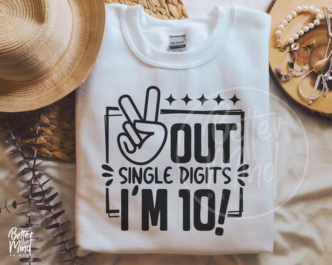 Peace Out Single Digits, 10th Birthday Shirt, 10 Birthday, Tenth Birthday, 10th Birthday Parties, Birthday Girl Shirt, Birthday Svg, 11th Birthday, Create T Shirt