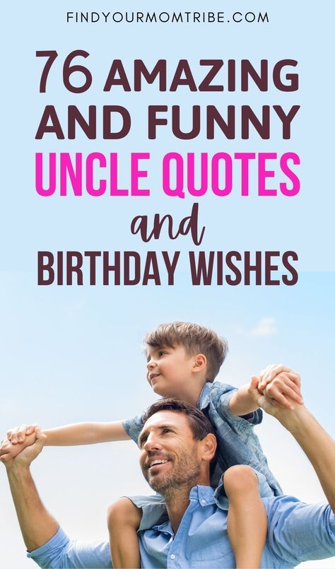 If you're looking for uncle quotes to show your love and appreciation, check out these funny and sweet quotes for your favorite uncle! #unclequotes Uncle Poems From Niece, Father Figure Quotes Uncle, Birthday Wishes For Uncle From Niece, Uncle Quotes From Niece Love You, Uncles Quotes, Happy Birthday Wishes For Uncle Funny, Uncle Quotes Funny, Happy Birthday Uncle Funny, Quotes About Uncles