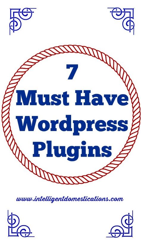 7 Must Have WordPress Plugins for bloggers Word Press, Work Smarter Not Harder, Crafts Diy Projects, Smarter Not Harder, Blogging 101, Wednesday Wisdom, Web Hosting Services, Work Smarter, Wordpress Plugins