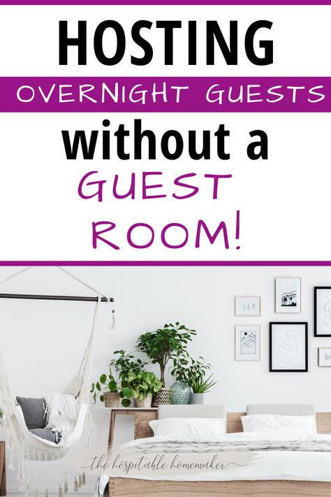 Hosting Guests Without A Guest Room, How To Host Overnight Guests, Lunch For House Guests, Guest Room Air Mattress, Temporary Guest Room, Overnight Guests Hosting, House Guests Hosting, Guest Sleeping Solutions, Air Mattress Guest Room