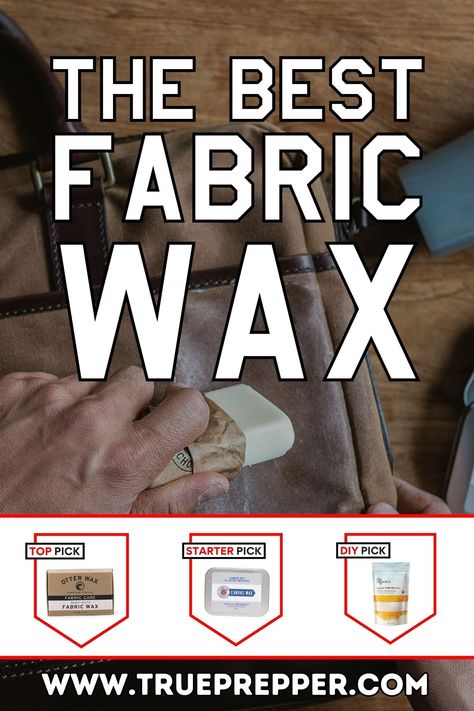 Best Fabric Wax for Canvas and Cotton | TruePrepper How To Wax Fabric, Diy Waxed Canvas, How To Wax Canvas Fabric, Waxed Canvas Bag With Canvas Lining For On-the-go, Waxed Fabric, Wax Canvas, Survival Skills Emergency Preparedness, Types Of Wax, Homesteading Ideas