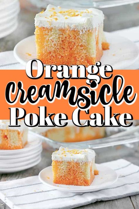 Recipes With White Cake Mix, Creamsicle Poke Cake, Soda Cake Recipe, Creamsicle Cake, Soda Cake, Orange Jello, Creamy Pudding, Poke Cake Recipes, Easy To Make Desserts