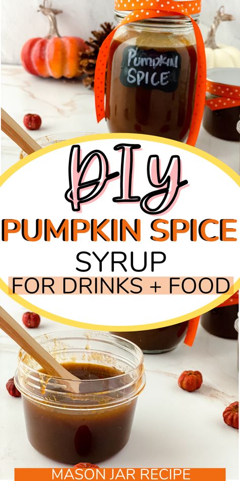 Pumpkin Spice Syrup - Mason Jar Recipe Pumpkin Syrup Recipe, Pumpkin Spice Syrup Recipe, Homemade Pumpkin Spice Syrup, Mason Jar Recipe, Diy Pumpkin Spice, Pumpkin Syrup, Frozen Pumpkin, Fall Baking Recipes, Pumpkin Sauce