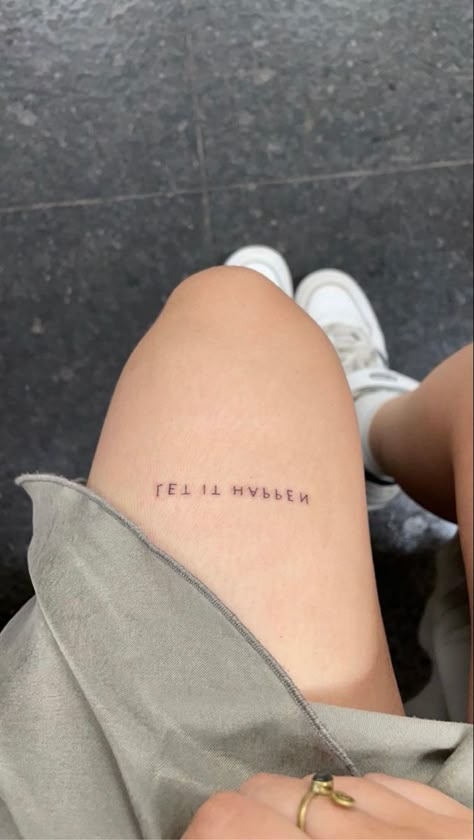 Tattoo Placement Legs Women, Tattoo Ideas Above Knee Women, Small Back Of Leg Tattoo, Keep On Keeping On Tattoo, Above The Knees Tattoos, Let It Tattoo, Knee Tattoos Words, Word Tattoos Above Knee, Small Knee Tattoos Women