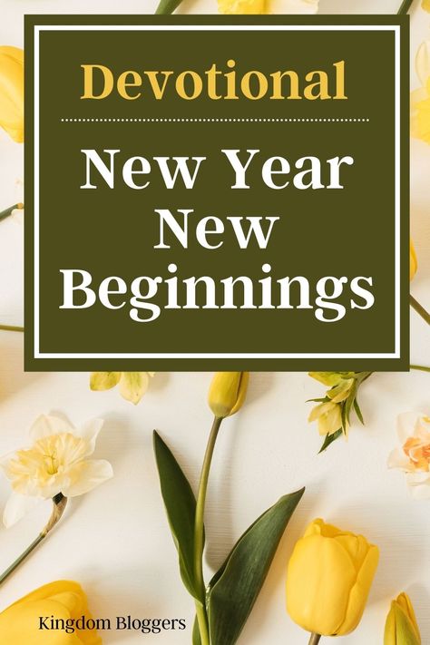 New Beginnings Party Ideas, January Devotions For Women, Christian New Years Eve Party Ideas, Church Service New Years Day, New Year Devotional For Women, January Devotional, New Years Devotions For Women, New Years Devotions, New Year Sermon