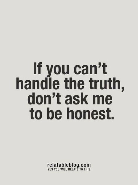 people who can't handle confrontation quotes | You can't handle the truth! #truth #honesty Confrontation Quotes, Beautiful Quotations, Love Friendship Quotes, Player Quotes, Intimacy Quotes, Better Man, Saving Quotes, Leadership Tips, Friendship Quotes Funny