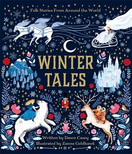 Buy Winter Tales by Dawn Casey, Zanna Goldhawk from Waterstones today! Click and Collect from your local Waterstones or get FREE UK delivery on orders over £25. Folk Stories, Winter Books, Magical Book, Winter's Tale, Snow Queen, Joy To The World, Folk Tales, Winter Solstice, Christmas Books