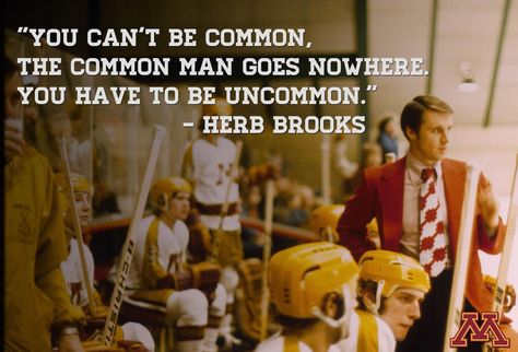 Twitter / GopherSports: Our favorite Herb Brooks quote ... Herb Brooks Quotes, Miracle Movie, Hockey Practice, Coaching Quotes, Minnesota Gophers, Hockey Quotes, Youth Hockey, Hockey Training, Usa Hockey