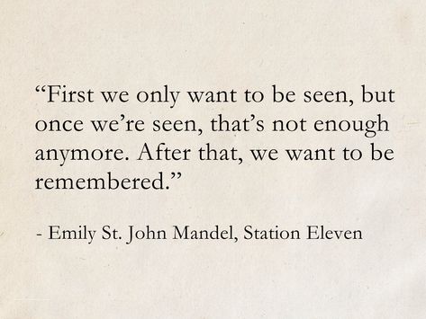 Station Eleven Quotes, Station Eleven Tattoo, Station Eleven Aesthetic, Station Eleven Book, Eleven Quotes, Eleven Aesthetic, Scifi Aesthetic, Emily St John Mandel, Break The Pattern