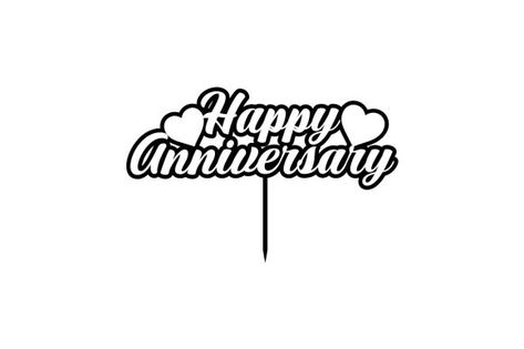 Anniversary SVG | Happy Anniversary Card SVG & Crafts - Creative Fabrica Happy Anniversary Cake Topper, Anniversary Topper, Happy Anniversary Cake, Happy First Anniversary, Anniversary Svg, Svg Crafts, Anniversary Crafts, Happy Anniversary Card, Happy Anniversary Cakes