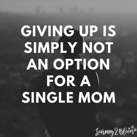 Positive Quotes for single moms - Learning2Bloom Quotes For Single Moms, Single Mom Quotes Strong, Quotes For Single, Single Mom Meme, Single Mother Quotes, Single Parent Quotes, Strong Mom Quotes, Single Mom Inspiration, Mama Quotes