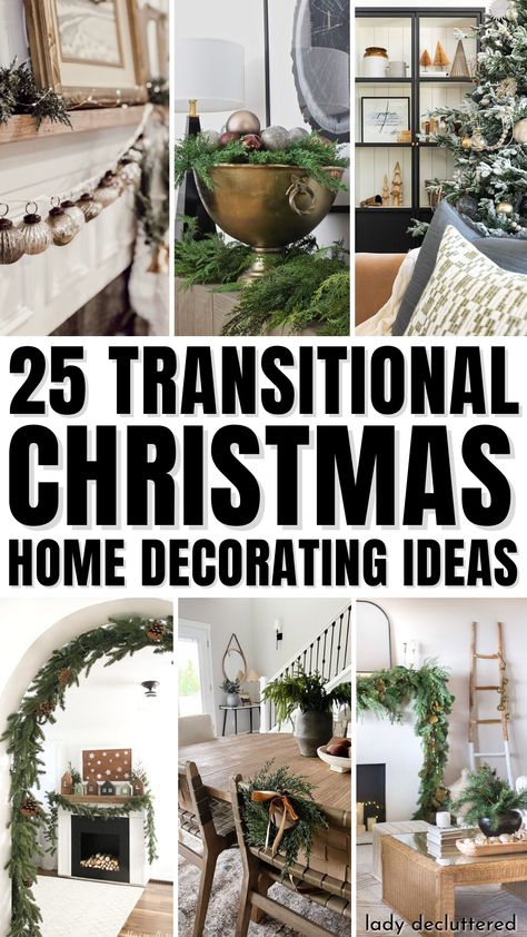 25 Transitional Christmas Home Decorating Ideas Transitional Fall To Christmas Decor, Christmas Tree Styling Ideas, Holiday Homes Interiors, Transitional Christmas Tree Ideas, Transitional Thanksgiving To Christmas Decor, Modern Transitional Christmas Decor, Natural Christmas Tree Decorations Ideas, Classic Modern Christmas Decor, Transitional Christmas Decor Ideas