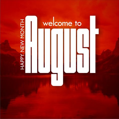 Happy New Month Of August, Happy New Month Background, Happy New Month August, New Month Design, Months Design, Christian Background Images, Month Design, Flyer Inspiration, Church Backgrounds