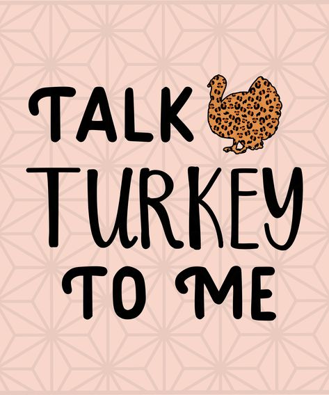 Talk Turkey To Me, Sublimation Downloads, Santa Claws, Daisy Girl, Png Clipart, On Set, Png Files, Sublimation Design, Shirt Design