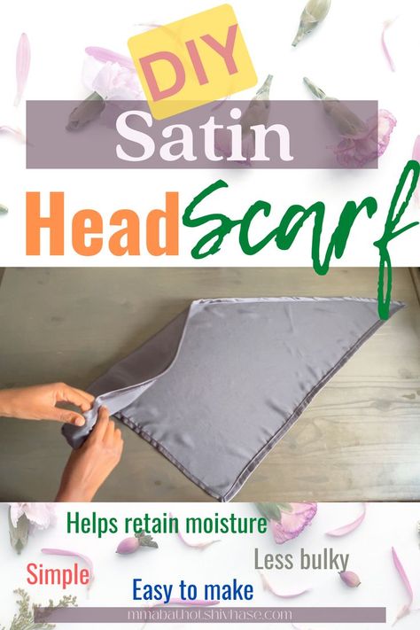 I show you how to make a satin scarf for your natural hair. It is easy and simple. A step by step pictorial and a video showing you how to create a triangle satin scarf. Satin fabric is used to help retain your hair's moisture. A one layer satin scarf tutorial, it is easy and a lot less bulky. Satin Bonnet Natural Hair, Satin Hair Wrap, Satin Head Scarf, Triangle Head, Satin Bonnets, Natural Hair Diy, Scarf Tutorial, Silk Headscarf, Am I The Only One