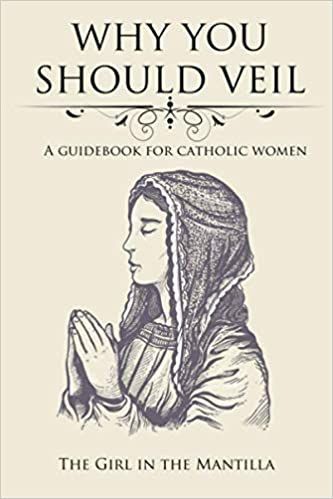 Why You Should Veil: A Guidebook for Catholic Women Church Veil Catholic, Christian Veils, Chapel Veil Catholic, Catholic Veil, Catholic Doctrine, Traditional Catholicism, Catholic Beliefs, Church Aesthetic, Catholic Women