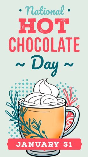 national hot chocolate day Design Templates - MustHaveMenus ( 50 found ) National Cocoa Day, Hot Chocolate Quotes Funny, Hot Chocolate Poster Design, National Chocolate Milkshake Day, National Hot Chocolate Day, January Food, National Celebration Days, January Themes, Facebook Story