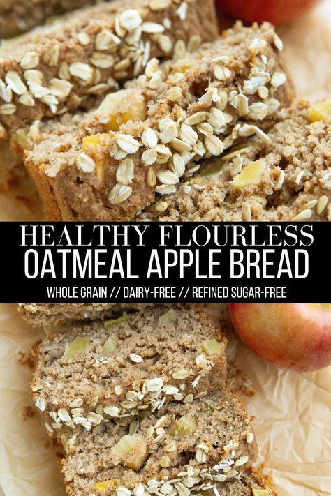 healthy apple bread recipe Oat Flour Cinnamon Bread, Oatmeal Breakfast Bread, Apple Loaf Recipes Healthy, Flourless Apple Bread, Flourless Oatmeal Bread, Breakfast Breads Healthy, Granny Smith Apple Recipes Easy Healthy, Healthy Bread Recipe Clean Eating, Healthy Loaf Recipes