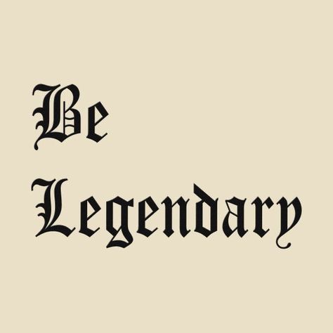 Be Legendary Wallpaper, Be Legendary Tattoo, Quotes Gangster, Legendary Tattoo, Gangster Tattoo, Quotes For Men, Tattoo Quotes For Men, Be Legendary, Spanglish Quotes