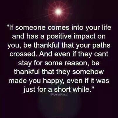 I'm so glad you came into my life, but it wasn't even near long enough!  I love & miss you with all of my heart! A Course In Miracles, Be Grateful, A Quote, True Words, The Words, Great Quotes, Relationship Quotes, Inspirational Words, Life Lessons