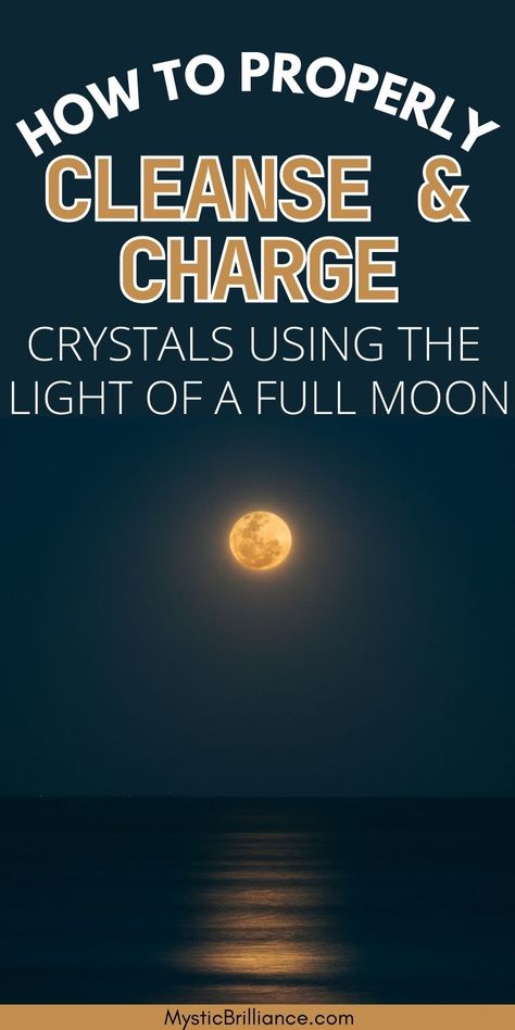 Picture of full moon over water with text overlay How to Properly Cleanse and Charge Crystals Using the Light of a Full Moon Full Moon Energy Cleanse, Crystal Cleansing, Lunar Energy, Cleansing And Charging Crystals, Moon Water Crystal Cleanse, Cleansing Vs Charging Crystals, Crystals To Charge In Full Moon, Cleansing Crystals Full Moon, How To Charge Crystals Full Moon