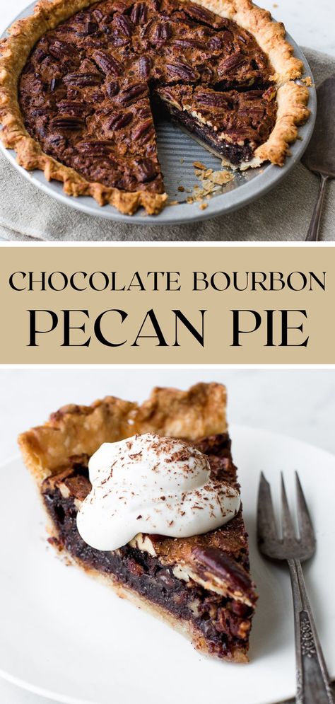 Dark Chocolate Bourbon Pecan Pie, Bourbon Chocolate Pecan Pie, Exquisite Desserts, Chocolate Pecan Pie Recipe, Chocolate Bourbon Pecan Pie, Classic Pecan Pie, Just Pies, Savoury Pies, Banana Split Dessert