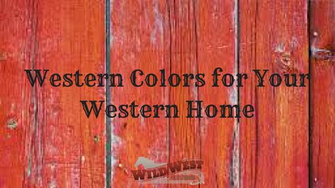 Western Colors for Your Western Home Western Paint Colors Rustic, Western Paint Colors, Western Colors, Western Rooms, Western Home, Western Rustic, House Color Palettes, Nice Weather, Western Wall