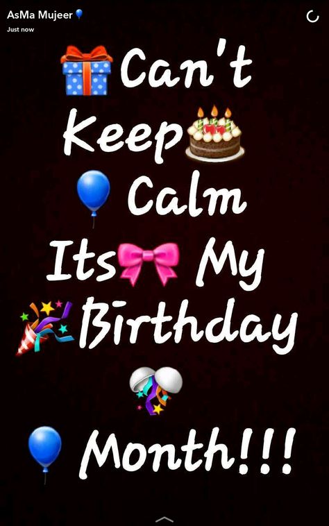 Can't keep calm its my birthday month Can’t Keep Calm It’s My Birthday Month, Keep Calm Its My Birthday Month, It’s My Birthday Month, My Birthday Month Quotes, Birthday Month Dp, Its My Birthday Quotes, Keep Calm Its My Birthday, November Birthday Quotes, Birthday Month Quotes