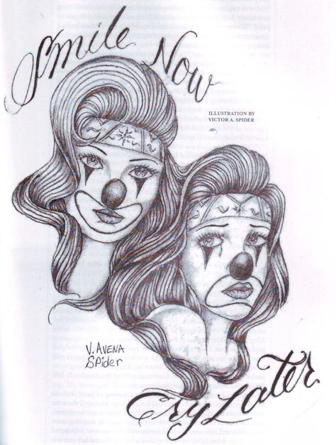 Smile Now Cry Later Theater Faces, Chola Drawings, Cholo Tattoo, Traditional Chicano Tattoos, Smile Now Cry Later, Theater Masks, Sick Drawings, Art Chicano, Chicanas Tattoo