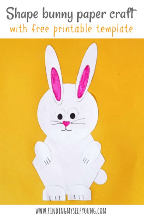 Finding Myself Young: Shape bunny paper craft with free template Bunny Paper Craft, Easter Bunny Paper Craft, Origami Bunny, Origami Rabbit, Easter Play, Bunny Printable, Easter Toddler, Beautiful Paper Flowers, Easter Paper Crafts