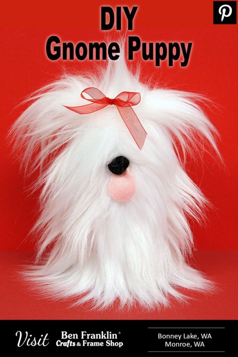 DIY Gnome Puppy - Ben Franklin Crafts and Frame Shop Pompon Animals, Gnome Puppy, Fake Fur Crafts, Puppy Gnome, Dog Gnomes, Fur Crafts, Fur Projects, Dog Gnome, Puppy Crafts