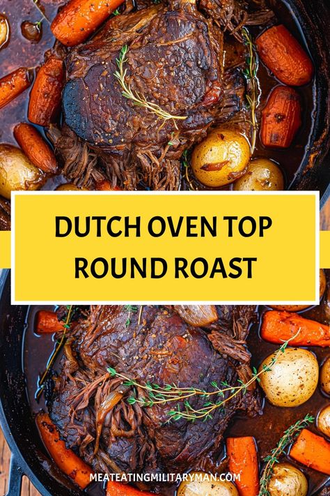 Easy Dutch Oven Top Round Roast Recipe Chuck Roast Cast Iron Dutch Ovens, Dutch Oven Round Steak Recipes, Dutch Oven Pot Roast Stove Top, Eye Of Round Roast With Vegetables In Oven, Top Round Roast Dutch Oven, Cab Top Round Roast Recipe, How To Cook A Top Round Roast, Top Round Oven Roast Recipes, Top Round Beef Roast In The Oven