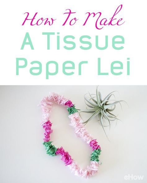 Luau Leis Diy, Tissue Paper Lei Diy, Make Your Own Hawaiian Lei, Hawaiian Necklace Flower Diy, Paper Flower Lei Diy, How To Make A Lei Diy, Diy Leis For Kids, How To Make A Lei Flowers, How To Make Leis Hawaii Diy