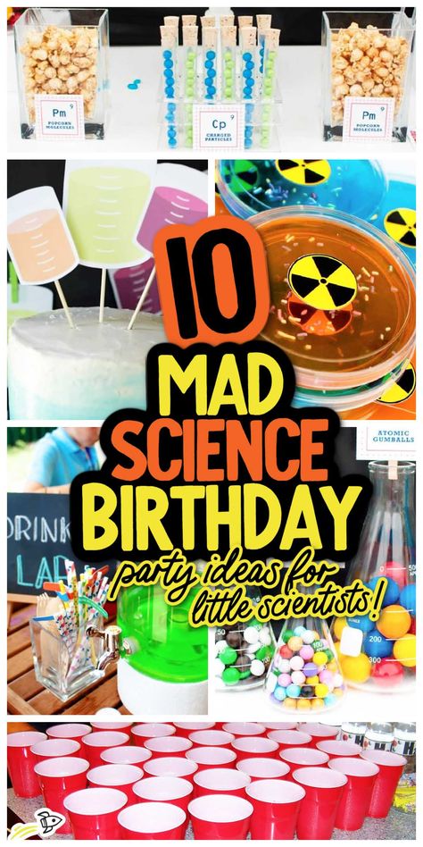 Science Party Centerpieces, Science Party Food Ideas, Stem Birthday Party Ideas, Mad Scientist Party Food, Science Experiment Birthday Party, Stem Birthday Party, Science Birthday Party Favors, Science Party Games, Science Party Food