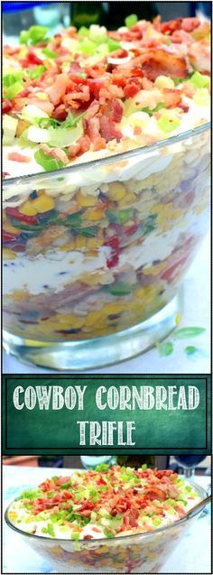 Cowboy Cornbread Trifle - A Savory BACON Side Dish! Such a Winner... A BEAUTIFUL PRESENTATION of layers of Ranch Seasoned Mayonnaise on top of Smoked Cheddar Cheese on top of a Cowboy Salsa of beans, tomatoes, onions and more... PLUS BACON BACON BACON! This one got Ooohs and Aaahs and was GOBBLED UP! Trifle Salad, Cowboy Salsa, Cowboy Recipes, Bacon Side Dishes, Layered Salads, Smoked Cheddar Cheese, Cowboy Casserole Recipe, Cowboy Cornbread, Vegetable Salads