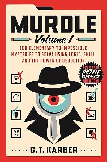 Murdle: Volume 1 (Murdle, 1): Karber, G T: 9781250892317: Amazon.com: Books Learning Tricks, Magic Universe, Library Book Displays, Book Displays, Secret Location, Adventure Novels, Mystery Stories, Mystery Games, Act Like A Lady