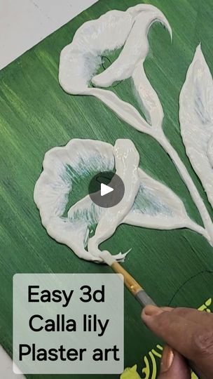 Easy 3d calla lily plaster art design | Easy 3d calla lily plaster art design | By CreativeCat | Facebook Plaster Canvas Art, Plaster Crafts, Plaster Art, Calla Lily, Texture Art, Flower Art, Paint Colors, Lily, Projects To Try