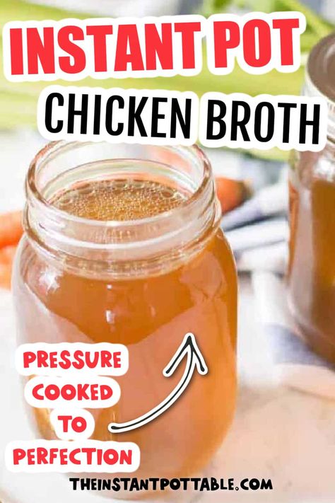 How To Make Homemade Chicken Broth: An Easy, Flavorful and Healthy Instant Pot Recipe - The Instant Pot Table Chicken Broth Instant Pot, Easy Chicken Broth, Instant Pot Chicken Broth, Broth Instant Pot, Chicken Broth Recipe, Homemade Chicken Broth, Best Pressure Cooker Recipes, Chicken Broth Recipes, Bone Broth Recipe