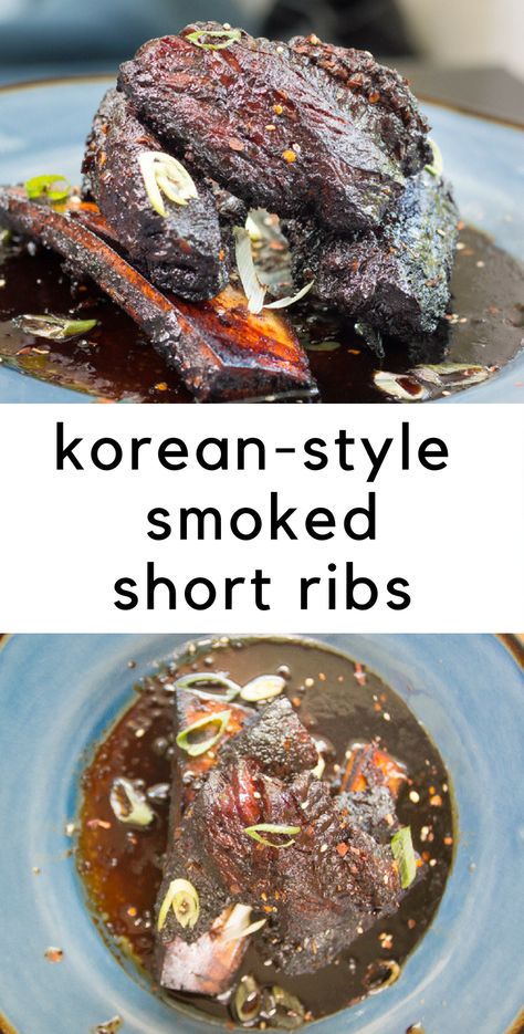 Smoked Korean Short Ribs, Short Ribs Smoker Recipe, Smoked Short Ribs, Smoked Beef Short Ribs, Smoked Recipes, Beef Short Rib Recipes, Asian Dinners, Pellet Smoker, Asian Beef